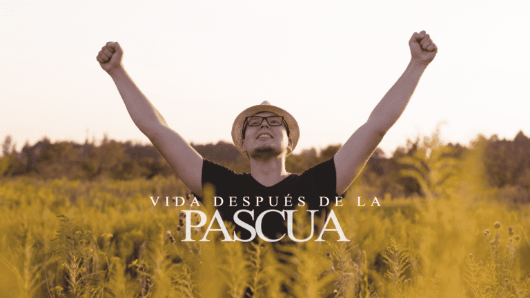 Vida después de la Pascua